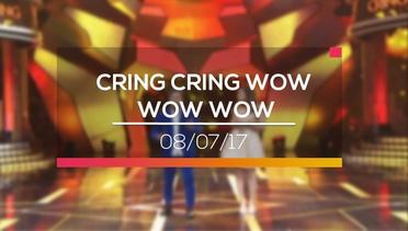 Cring Cring Wow Wow Wow - 08/07/17