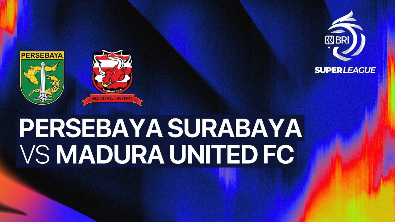 [LIVE DELAY] PERSEBAYA Surabaya vs Madura United FC - BRI Super League