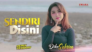 Dike Sabrina - Sendiri Di Sini (Official Music Video)