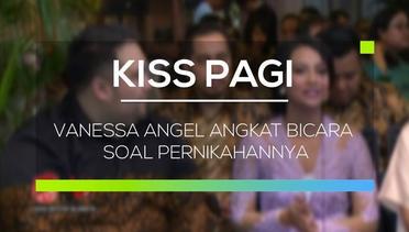 Vanessa Angel Angkat Bicara Soal Pernikahannya - Kiss Pagi