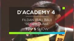 Fildan, Bau Bau - Resesi Dunia (D'Academy 4 Top 5 Show)