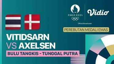 Kunlavut Vitidsarn (THA) vs Viktor Axelsen (DEN) - Medali Emas Tunggal Putra - Bulu Tangkis - Full Match | Olympic Games Paris 2024