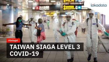 Taiwan siaga level 3 akibat lonjakan kasus Covid-19