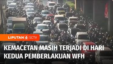 Kemacetan Masih Terjadi di Jakarta Meski Sudah Memasuki Hari Kedua Pemberlakuan WFH | Liputan 6
