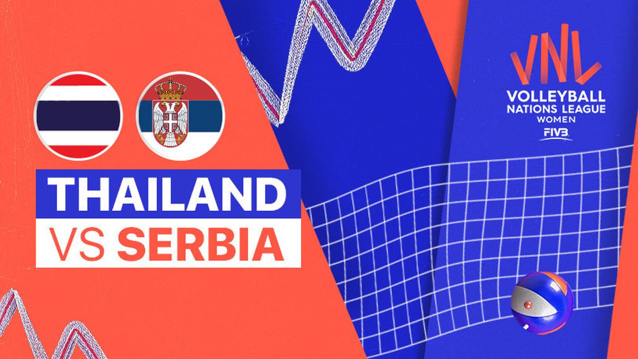 Full Match Thailand vs Serbia Women's Volleyball Nations League