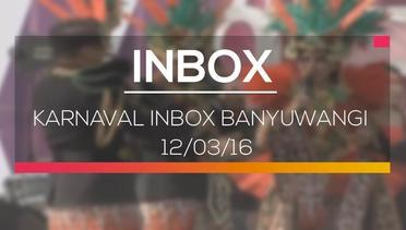 Karnaval Inbox Banyuwangi - 12/03/16