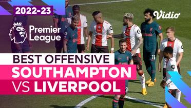 Aksi Serangan Terbaik | Southampton vs Liverpool | Premier League 2022/23