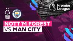Full Match - Nottingham Forest vs Man City | Premier League 22/23
