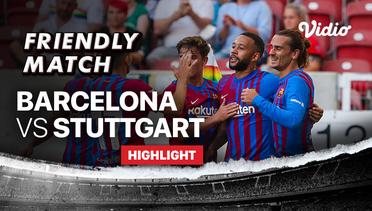 Highlight - Barcelona vs VfB Stuttgart | Pre-Season Friendly Match 2021