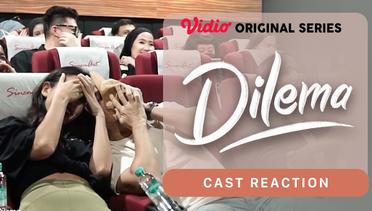 Dilema - Vidio Original Series | Cast Reaction