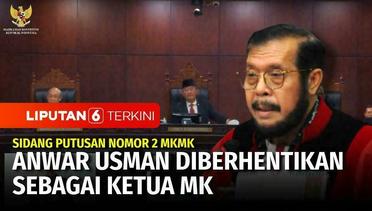 BREAKING NEWS! Anwar Usman Diberhentikan Sebagai Ketua MK | Liputan 6