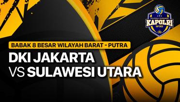 Full Match | Putra: DKI Jakarta vs Sulawesi Utara | Piala Kapolri 2023