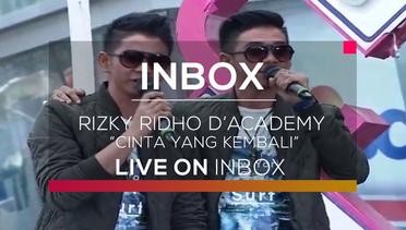 Rizki Ridho D'academy - Cinta yang Kembali (Live on Inbox)