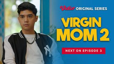 Virgin Mom 2 - Vidio Original Series | Next On Episode 3