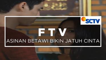 FTV SCTV Pagi - Asinan Betawi Bikin Jatuh Cinta