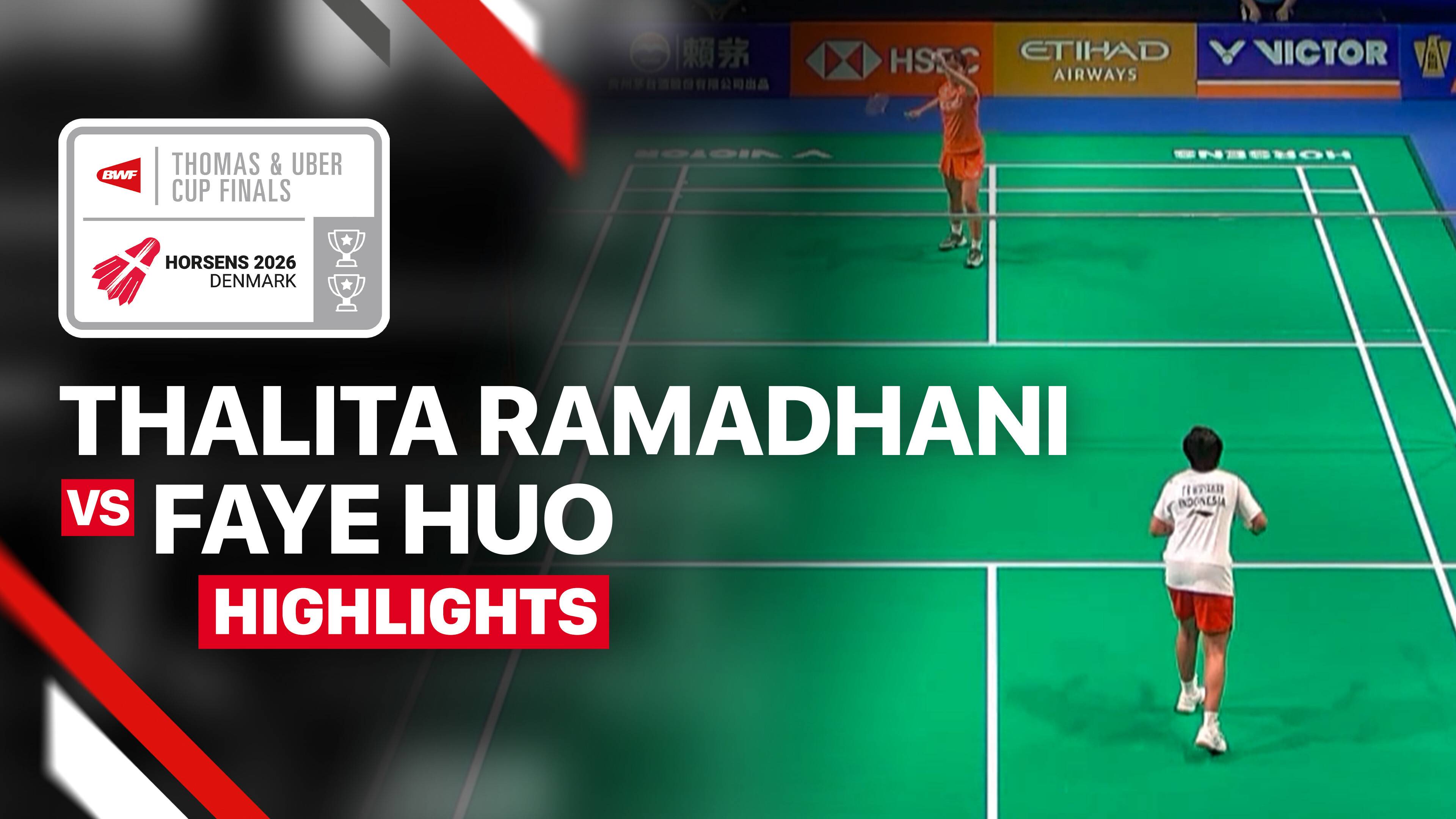 Thalita Ramadhani Wiryawan (INA) vs Faye Huo (AUS) - Women's Singles (Match 2) | Uber Cup 2026