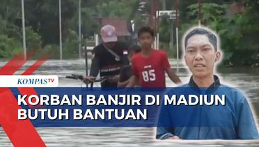 Update Kondisi Banjir yang Terjang Sejumlah Desa di Madiun