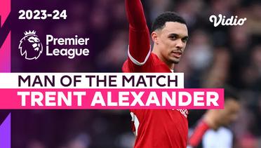 Aksi Man of the Match: Trent Alexander-Arnold  | Fulham vs Liverpool | Premier League 2023/24