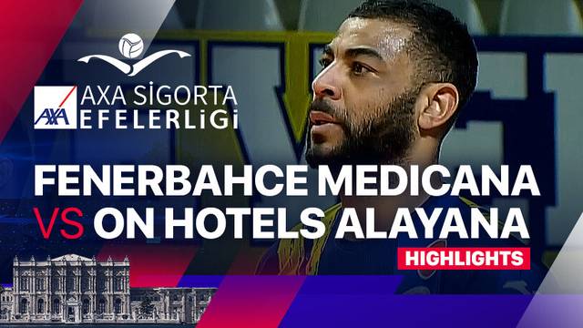 Fenerbahce Medicana vs On Hotels Alayana Beledi - Highlights | Men's Turkish Volleyball League