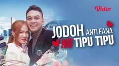 FTV Jodoh Anti Fana No Tipu-Tipu
