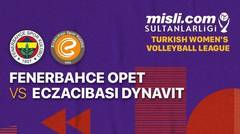Full Match | Fenerbahce Opet vs Eczacibasi Dynavit | Women's Turkish League