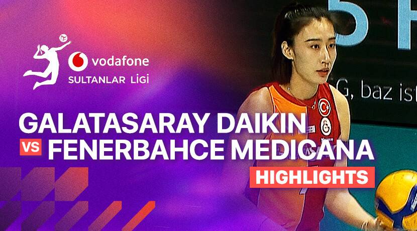 Galatasaray Daikin vs Fenerbahce Medicana Woman