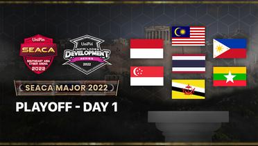 ULDS Playoff [ DAY 3 ] & SEACA Major 2022 [ DAY 1 ]