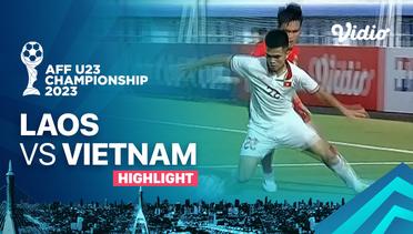 Highlights - Laos vs Vietnam | AFF U-23 Championship 2023