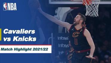 Match Highlight | Cleveland Cavaliers vs New York Knicks | NBA Regular Season 2021/22