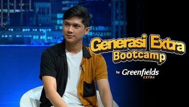 Generasi Extra Bootcamp by Greenfields Extra | Next on Ep 03