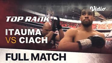 Full Match | Boxing: Light Heavyweight - Undercard | Karol Itauma vs. Michael Ciach | Top Rank