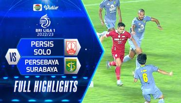 Full Highlights - PERSIS Solo VS PERSEBAYA Surabaya | BRI Liga 1 2022/2023