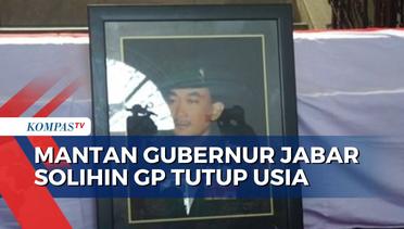 Berita Duka, Mantan Gubernur Jawa Barat Solihin GP Wafat di Usia 97 Tahun