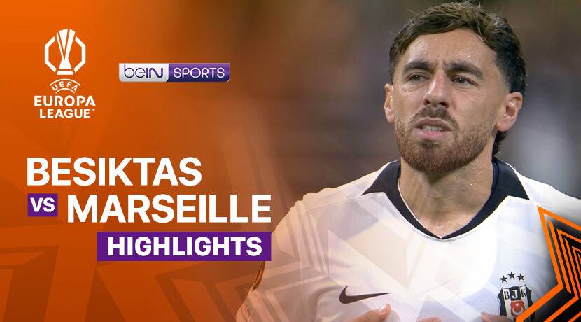 Besiktas vs Olympique de Marseille