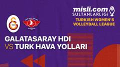 Full Match | Galatasaray HDI Sigorta vs Turk Hava Yollari | Women's Turkish League