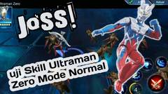 Sik4t Hab1s!  Uji skill Ultraman Zero Mode normal, Ultraman Legend Hero Gameplay