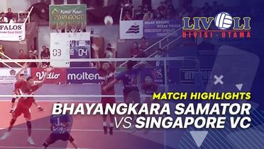 Match Highlight - Bhayangkara Samator 3 vs 0 Singapore VC | Livoli 2019