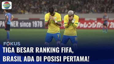 Timnas Brasil Duduki Posisi Ranking 1 FIFA, Berpeluang Rebut Trofi Piala Dunia 2022? | Fokus