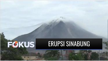 Gunung Api Sinabung Kembali Erupsi dengan Abu Vulkanik Mencapai 3,5 Km | Fokus