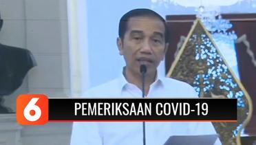 Presiden Jokowi: Pemerintah Mulai Melakukan Rapid Test untuk Mendeteksi Covid-19