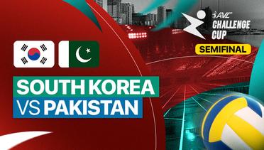 South Korea vs Pakistan - Semifinal  - AVC Challenge Cup For Men