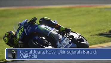 #DailyTopNews: Gagal Juara, Rossi Ukir Sejarah Baru di Valencia
