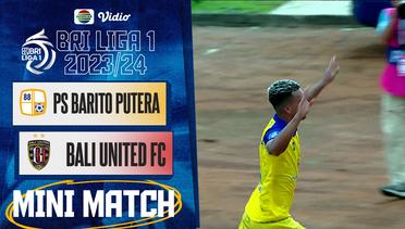 PS Barito Putera Vs Bali United FC - Mini Match | BRI Liga 1 2023/24