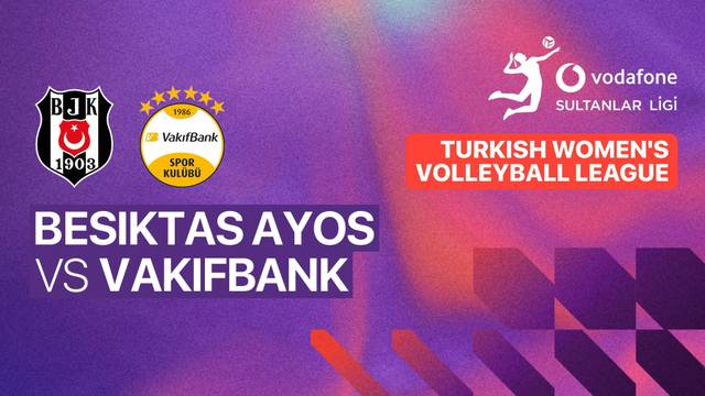 Besiktas Ayos vs Vakifbank - Full Match | Turkish Women's Volleyball League 2025/26