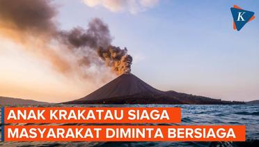 Anak Krakatau Berstatus Siaga, Masyarakat Diminta Tingkatkan Kesiapsiagaan