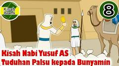 Kisah Nabi Yusuf AS Part 8 - Tuduhan Palsu kepada Bunyamin | Kisah Islami Channel