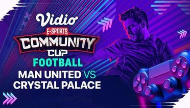 Manchester United vs Crystal Palace | Vidio Community Cup Football Season 5