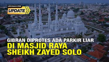 Liputan6 Update:  Masjid Raya Sheikh Zayed Solo, Masjid Mewah Parkiran Sulit