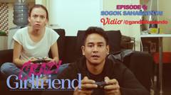 Crazy Girlfriend (Web Series) Ep 6: Sogok Sahabatnya!