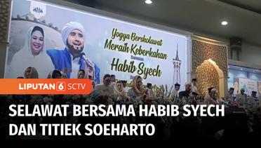 Selawat Bareng Habib Syech dan Titiek Soeharto di Gedung Jogja Expo, Dihadiri Belasan Ribu Jemaah | Liputan 6
